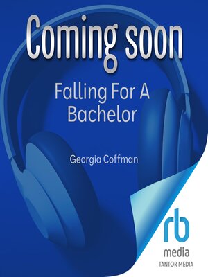 cover image of Falling for a Bachelor